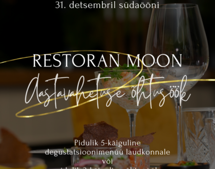 PIDULIK AASTAVAHETUSE ÕHTUSÖÖK RESTORANIS MOON